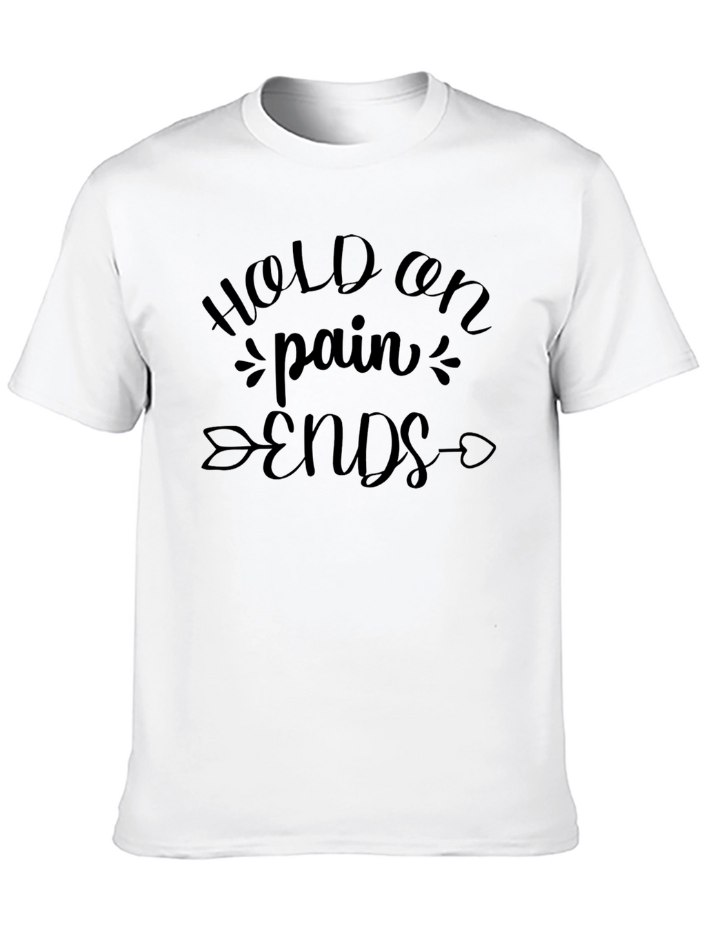 Hold On Pain Ends Graphic Tee