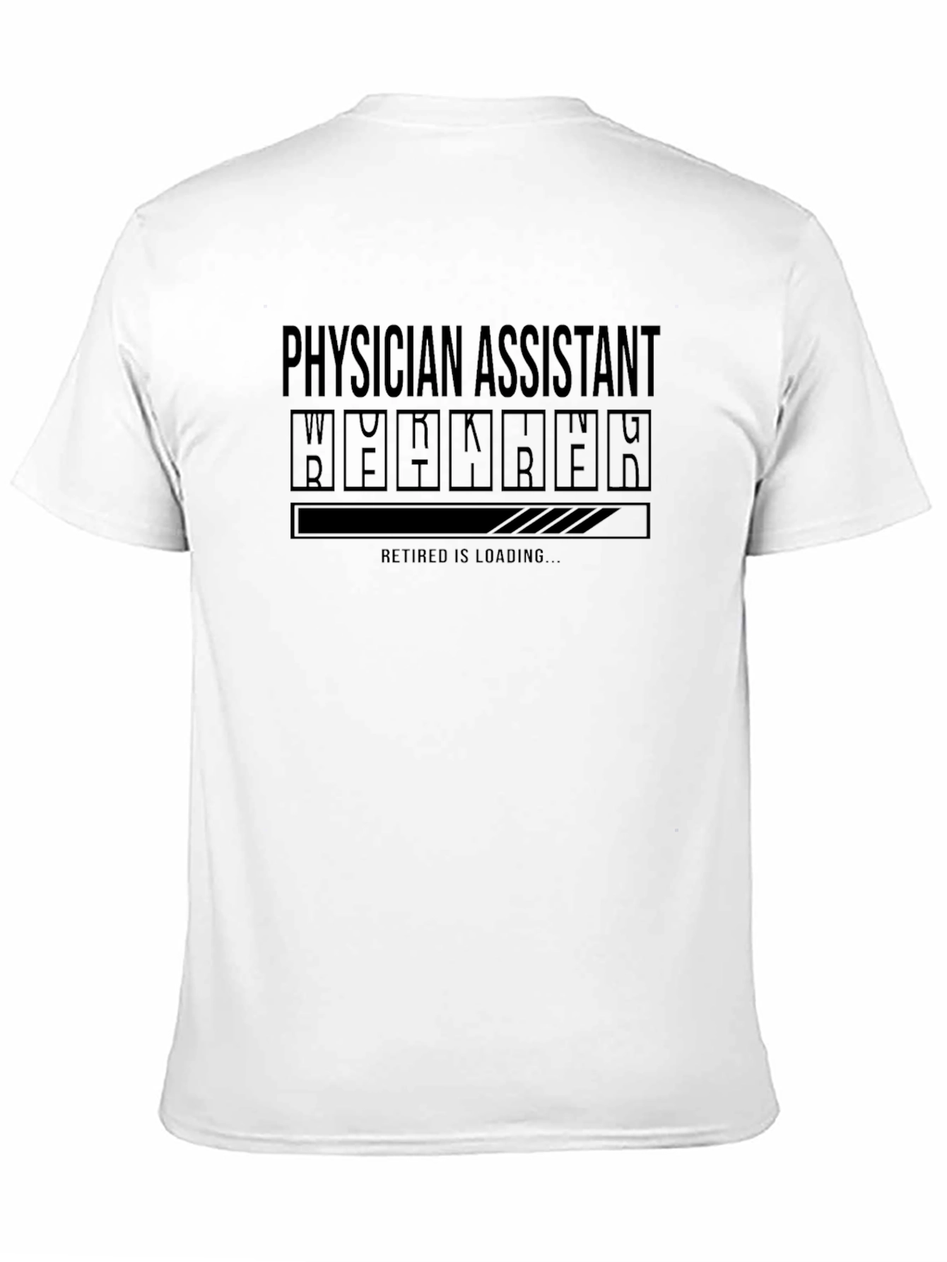 Physician Assistant Retirement Loading T-Shirt