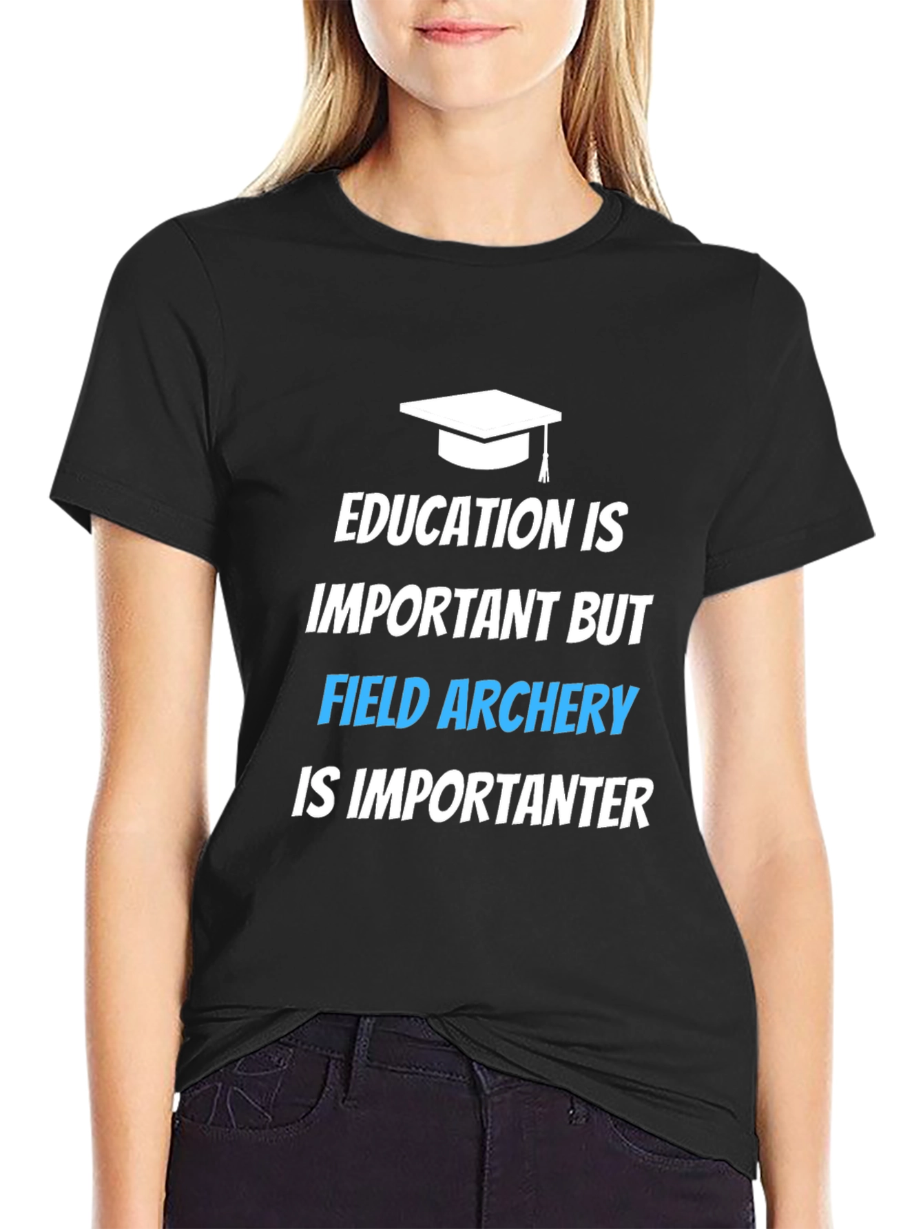 Field Archery T-Shirt: Education Is Important