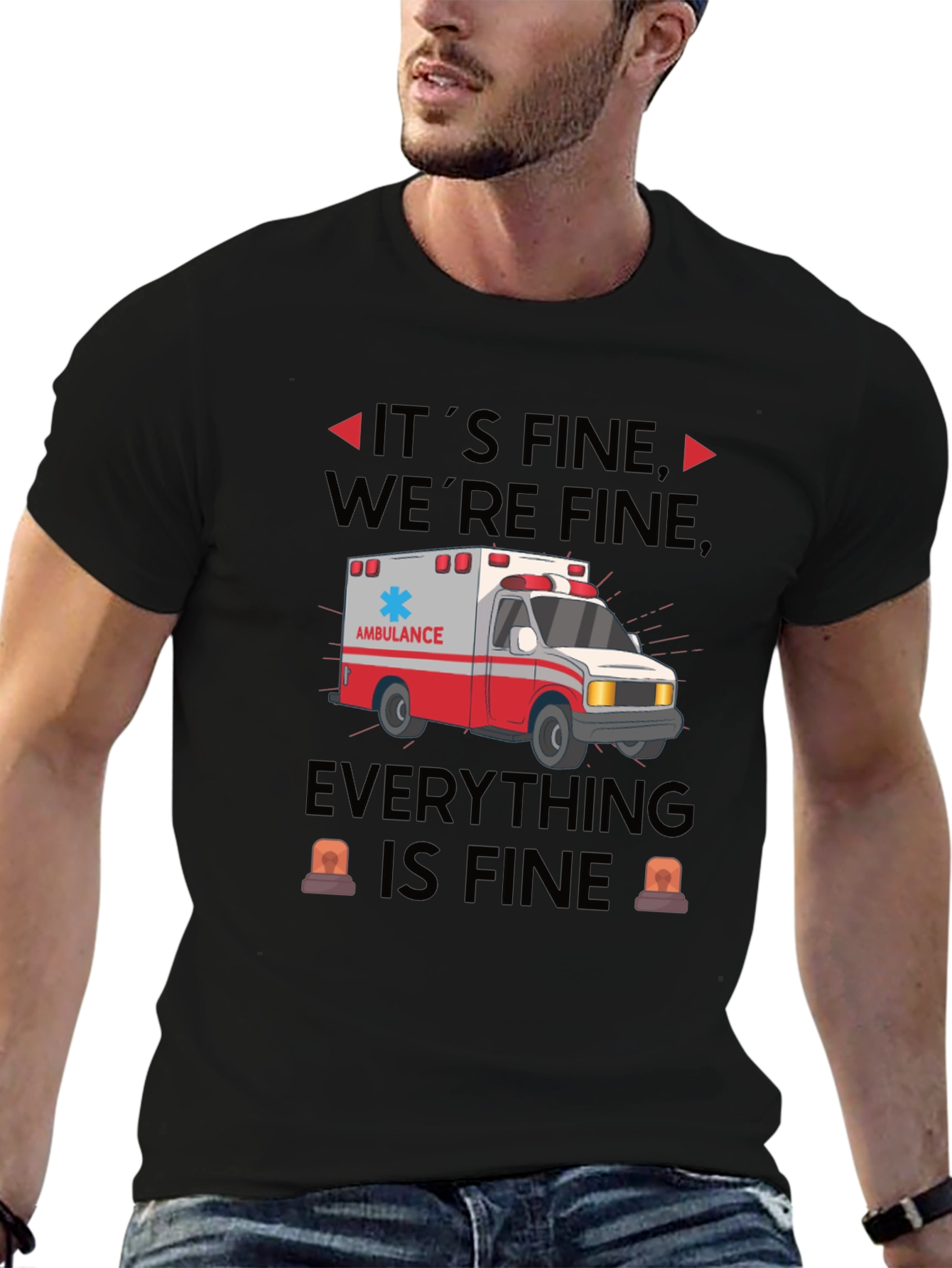 Its Fine Were Fine Ambulance T-Shirt
