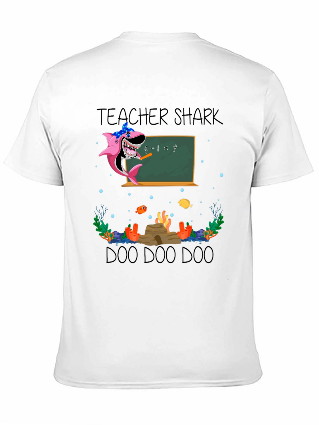 Teacher Shark Doo Doo Doo T-Shirt