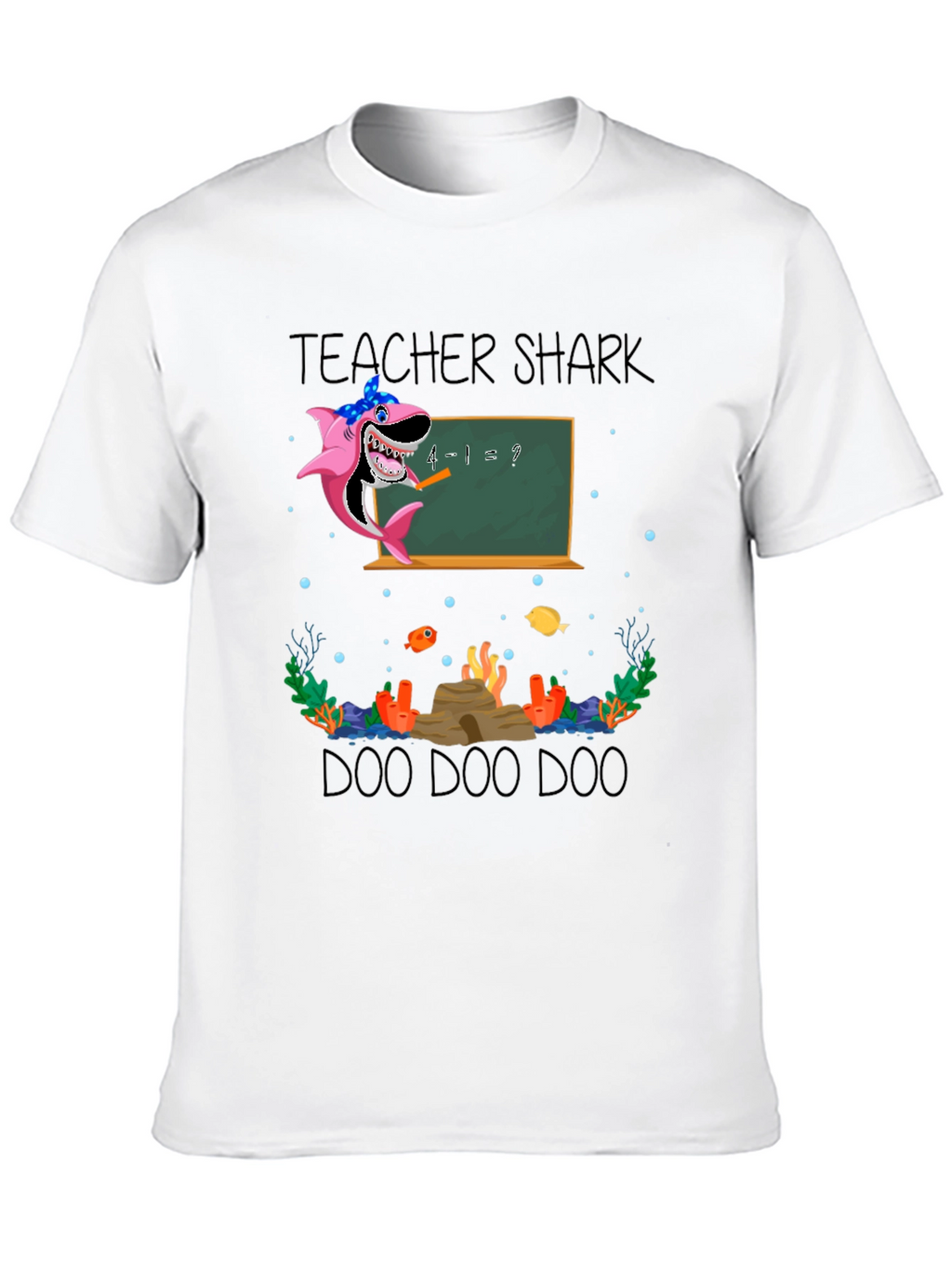 Teacher Shark Doo Doo Doo T-Shirt