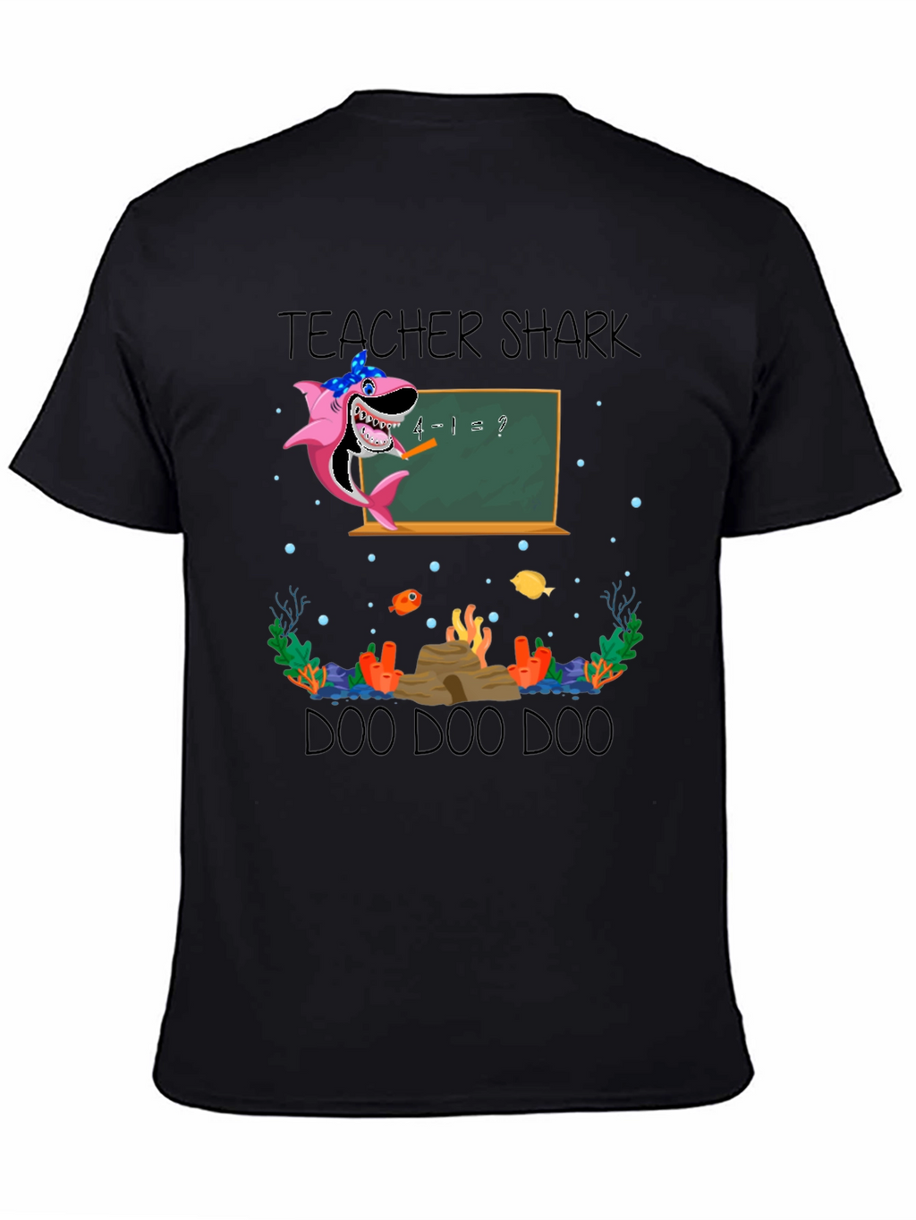 Teacher Shark Doo Doo Doo T-Shirt