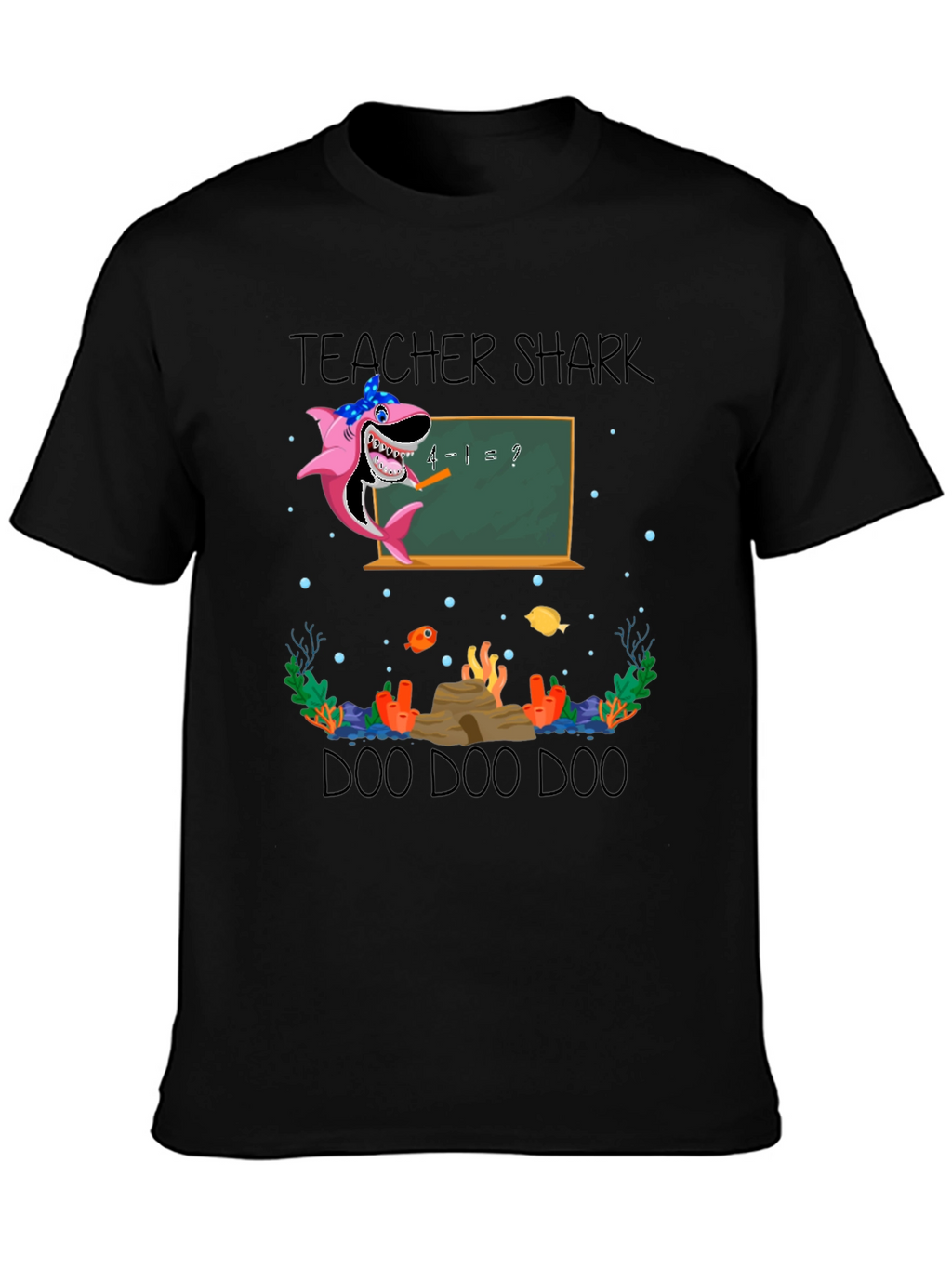 Teacher Shark Doo Doo Doo T-Shirt
