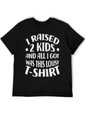 Funny I Raised 2 Kids Graphic T-Shirt
