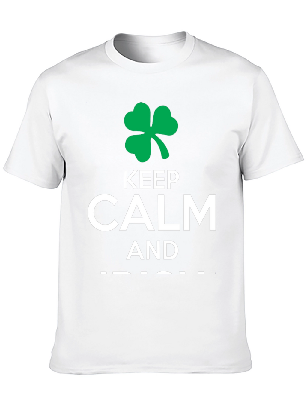Keep Calm Irish T-Shirt