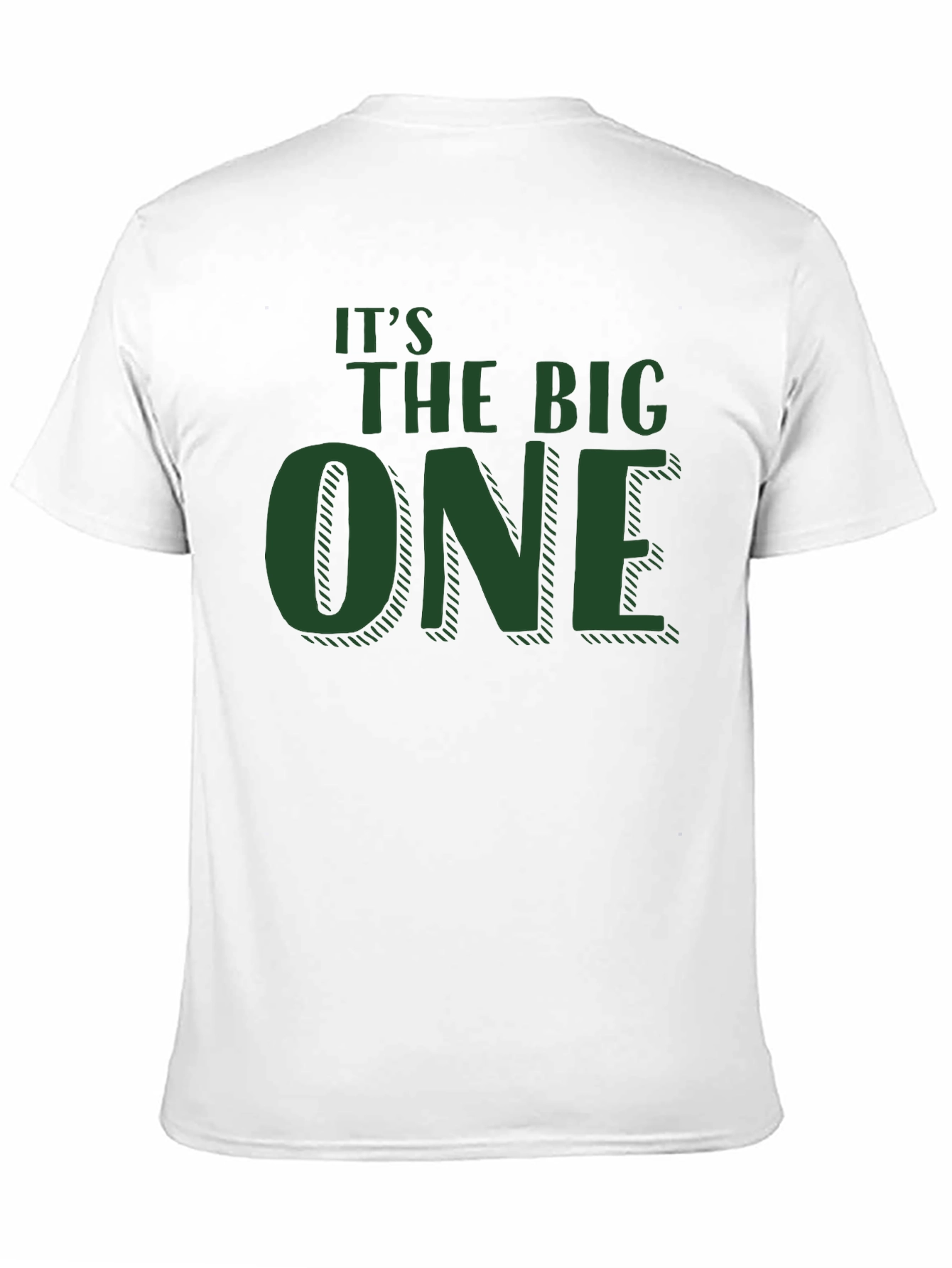 Its The Big One T-Shirt - Fun Birthday Tee