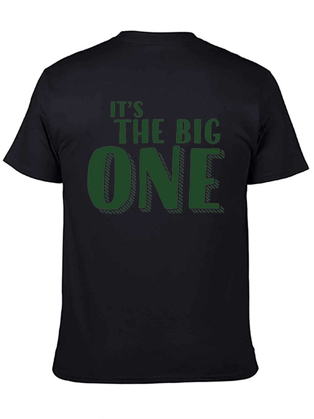 Its The Big One T-Shirt - Fun Birthday Tee