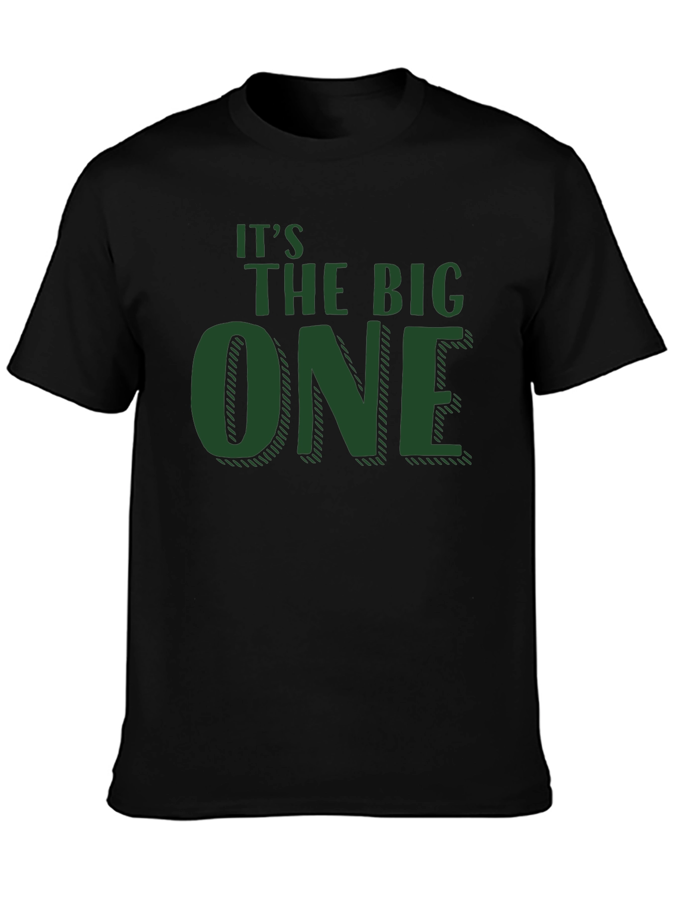 Its The Big One T-Shirt - Fun Birthday Tee