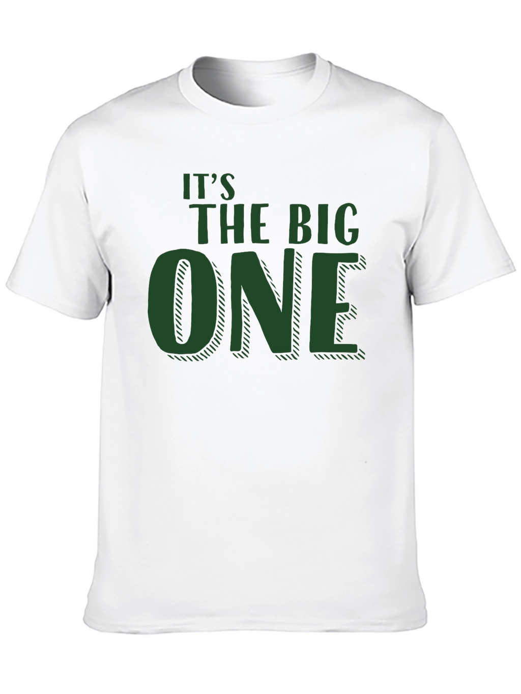 Its The Big One T-Shirt - Fun Birthday Tee