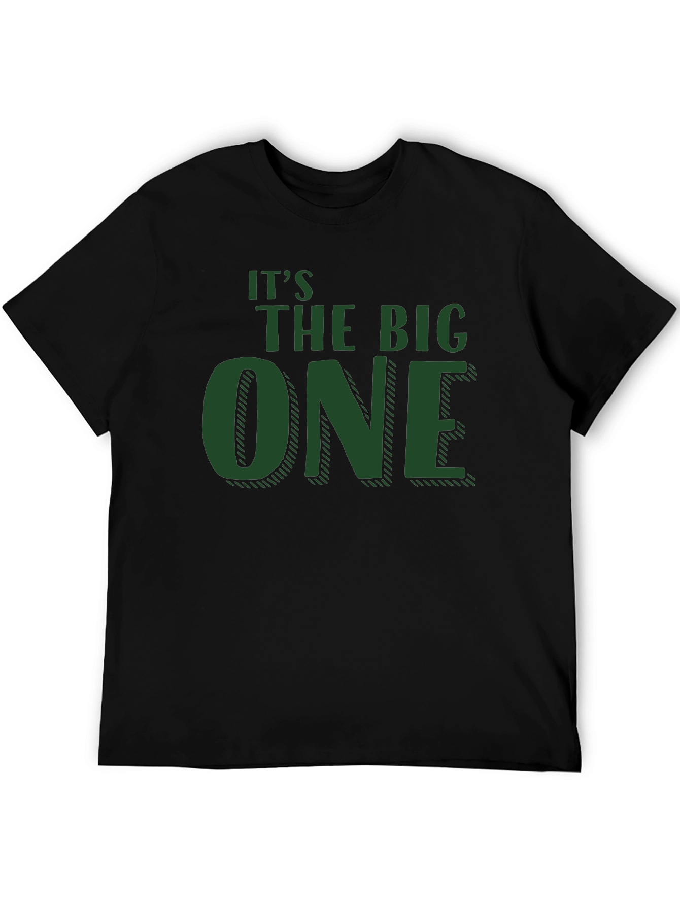 Its The Big One T-Shirt - Fun Birthday Tee