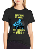 Wonderful Weld T-Shirt Welder Gift