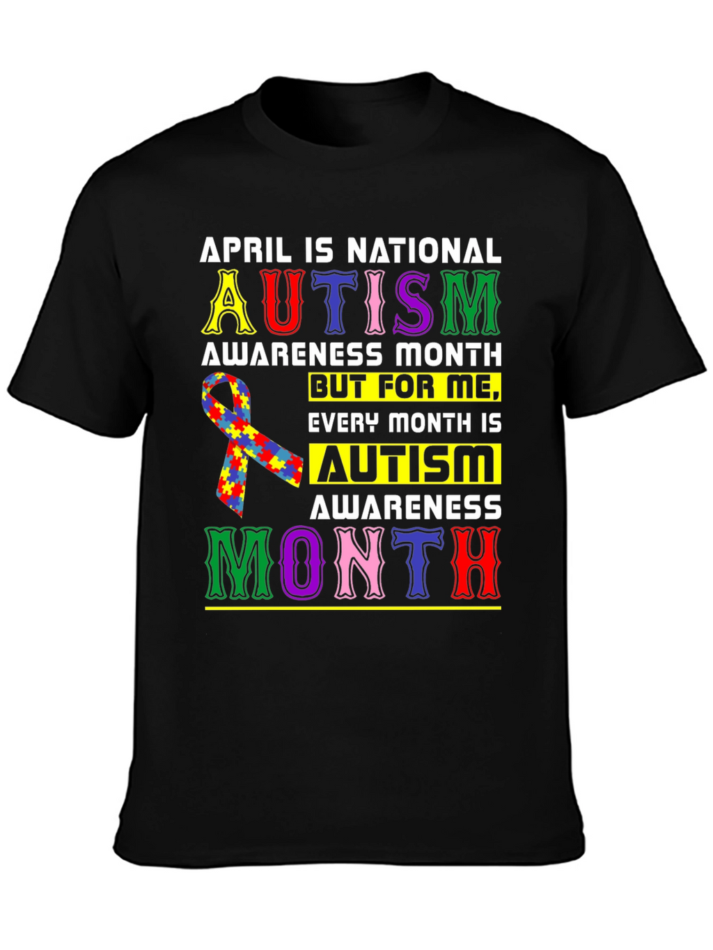 Autism Awareness T-Shirt: Every Month Matters