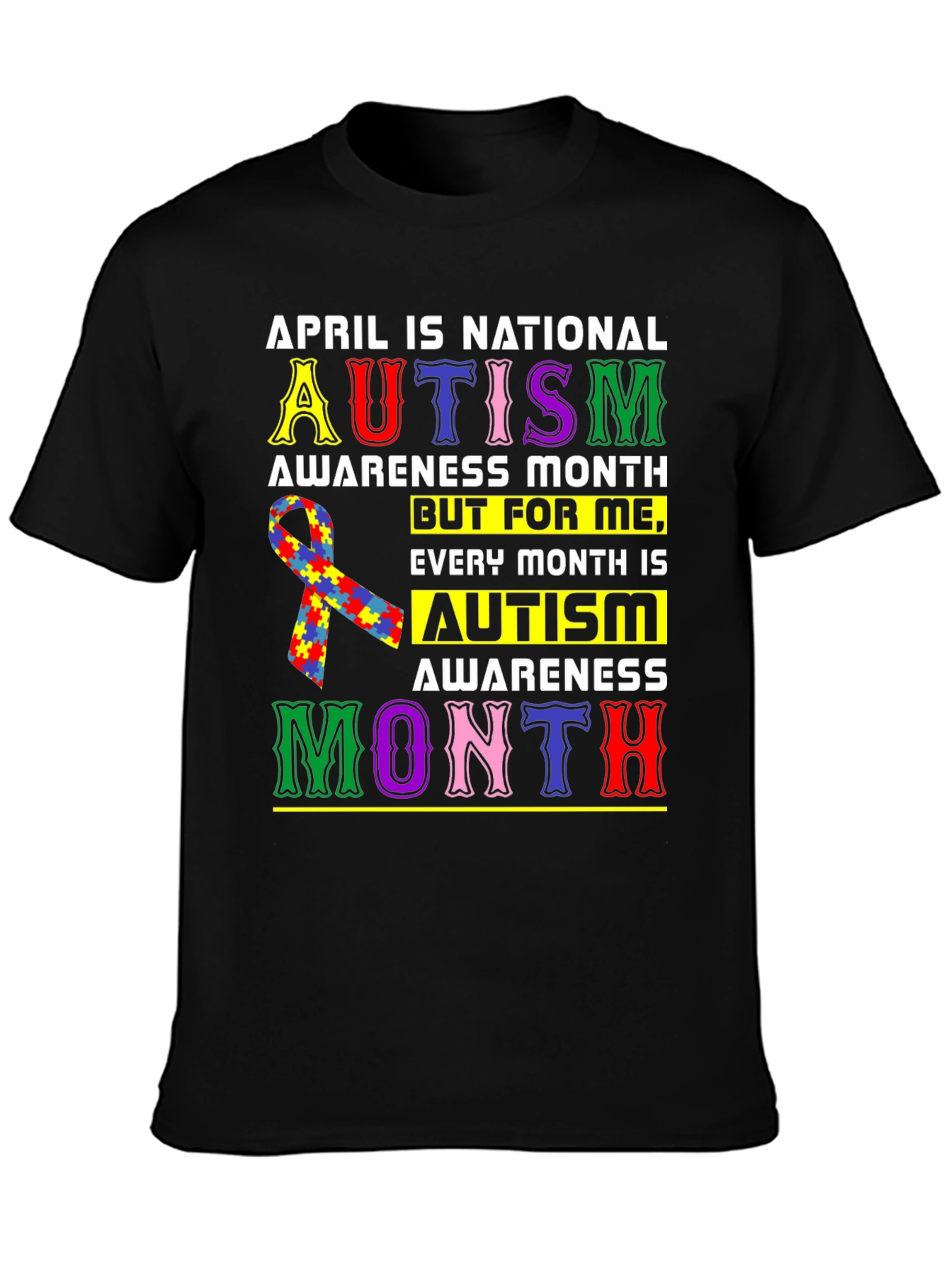 Autism Awareness T-Shirt: Every Month Matters