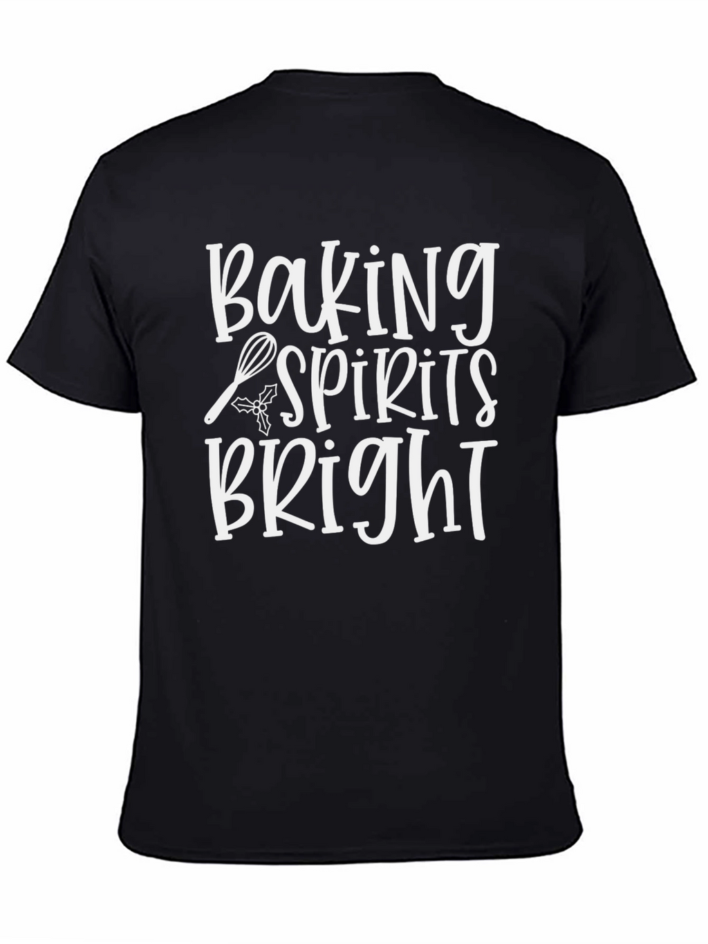 Baking Spirits Bright Holiday T-Shirt