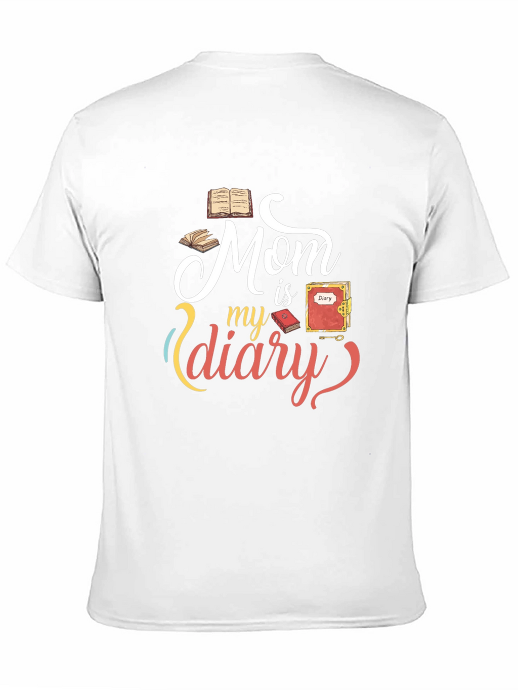 Mom is my diary graphic Tee
