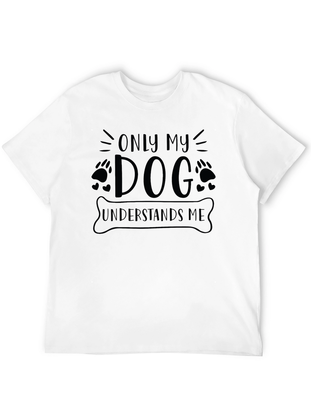 Only My Dog Understands Me Black Graphic T-Shirt