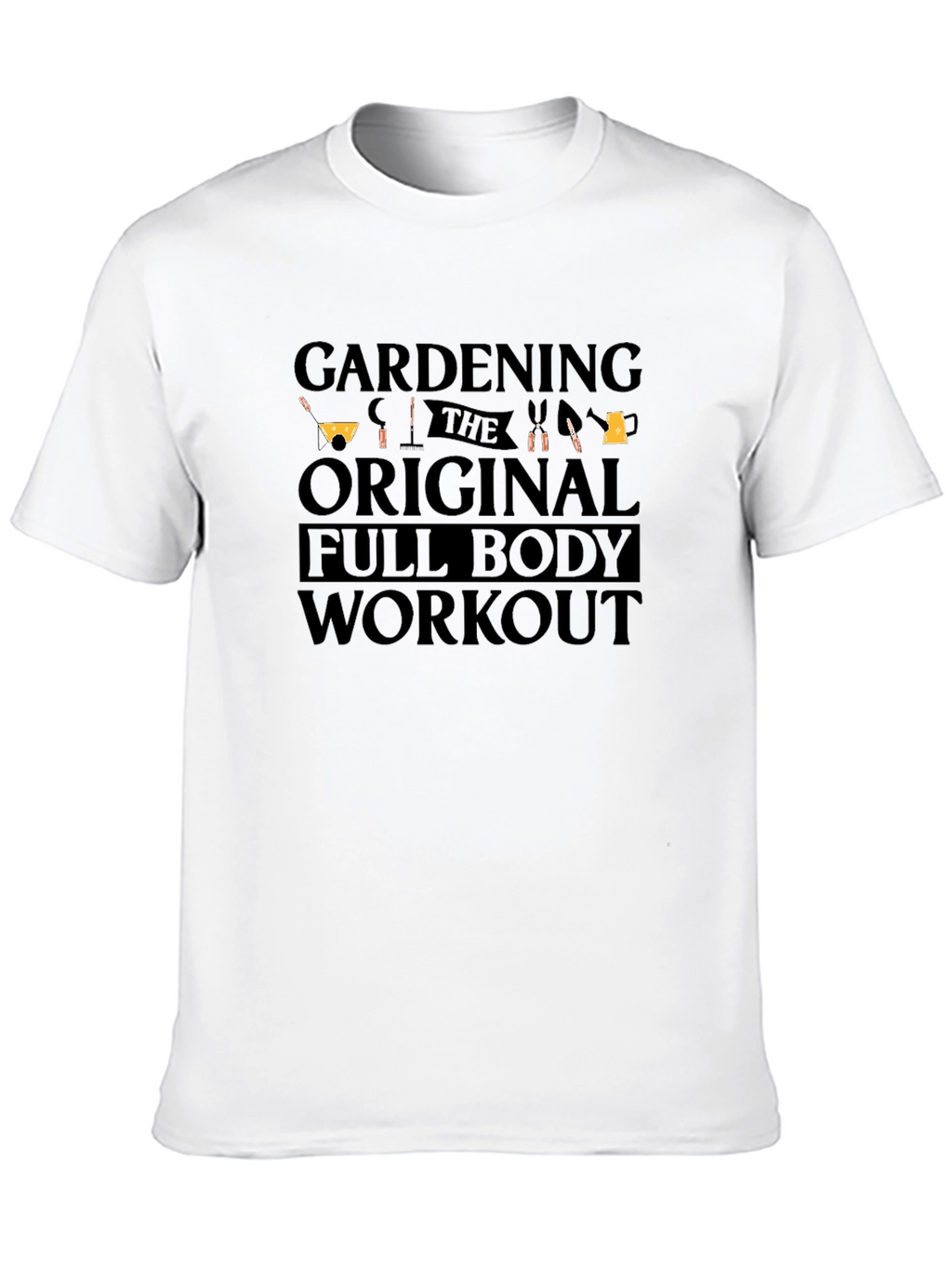 Gardening Full Body Workout T-Shirt