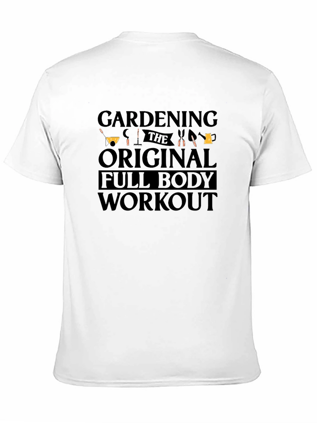 Gardening Full Body Workout T-Shirt