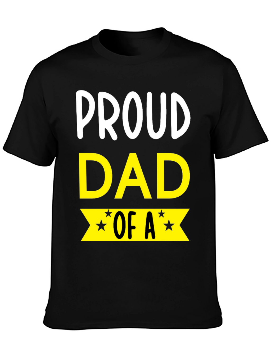 Proud Dad Graphic T-Shirt
