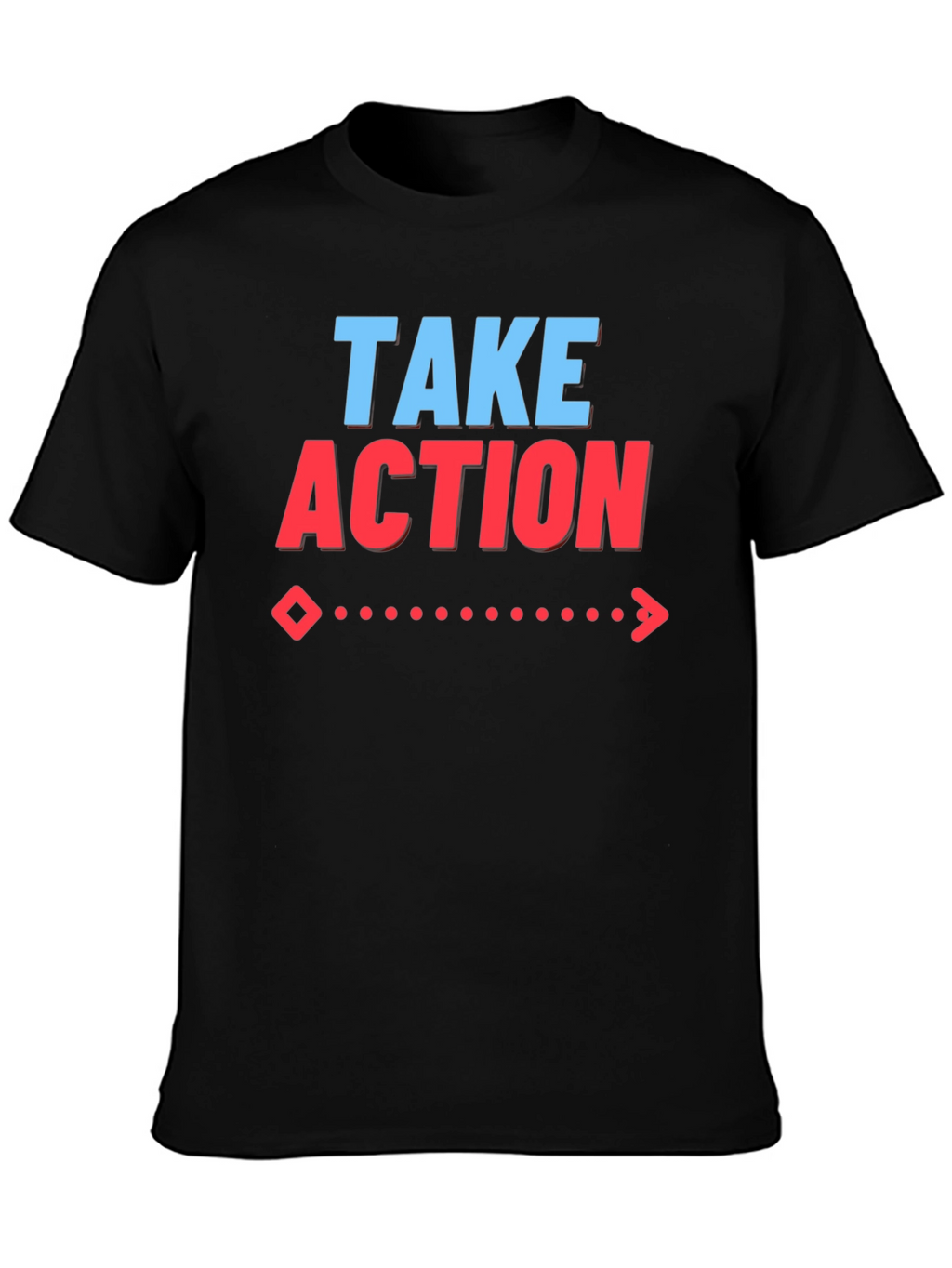 Take Action Graphic T-Shirt | Motivational Tee
