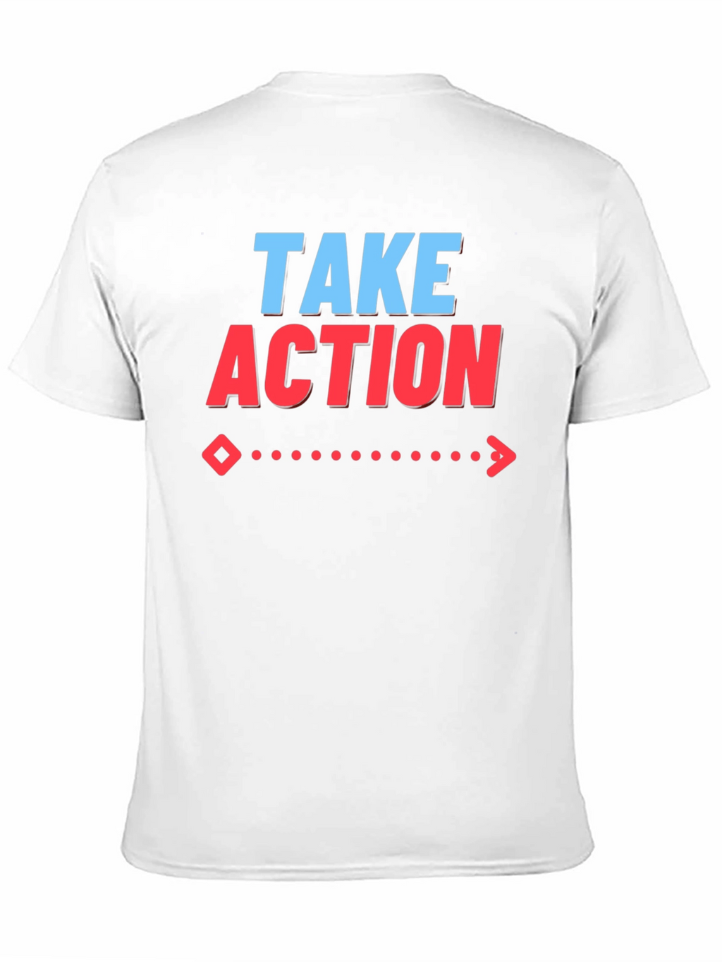 Take Action Graphic T-Shirt | Motivational Tee