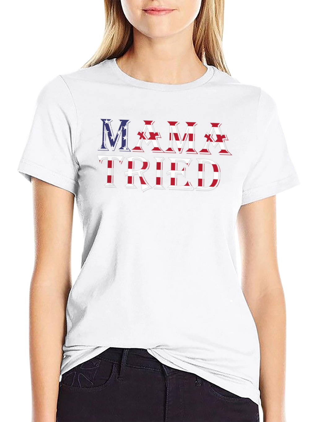 Mama Tried Patriotic T-Shirt