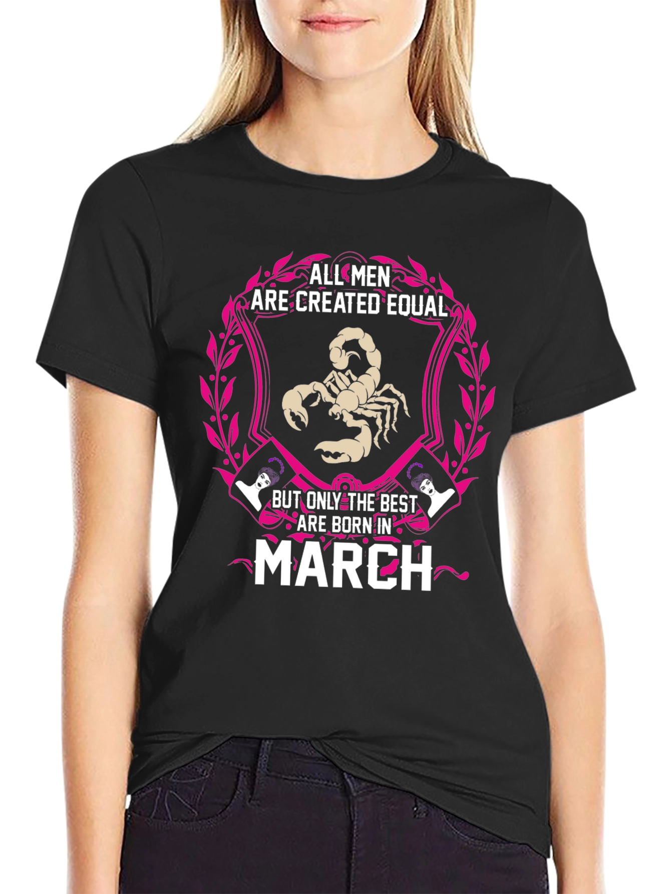 March Birthday T-Shirt - All Men Created Equal