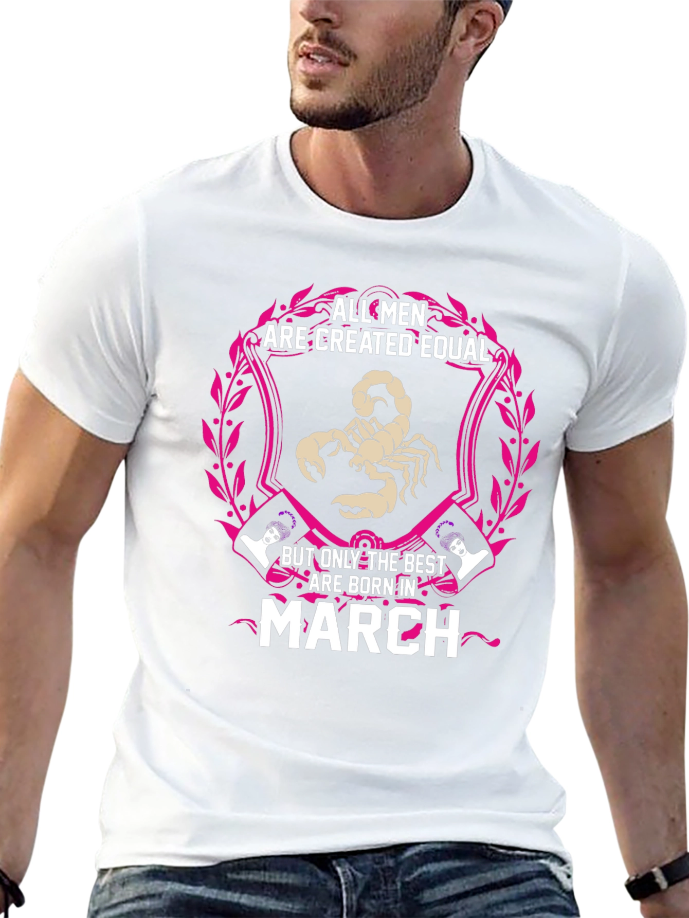 March Birthday T-Shirt - All Men Created Equal