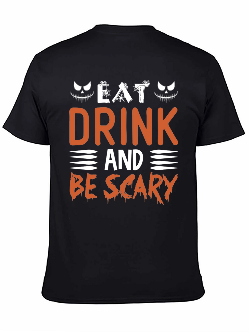 Eat Drink And Be Scary Halloween T-Shirt