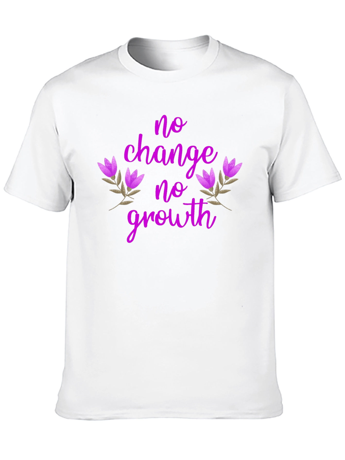 No Change No Growth T-Shirt