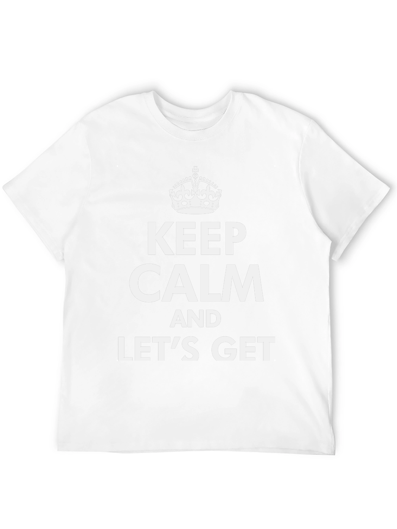 Keep Calm Funny Novelty Graphic T-Shirt