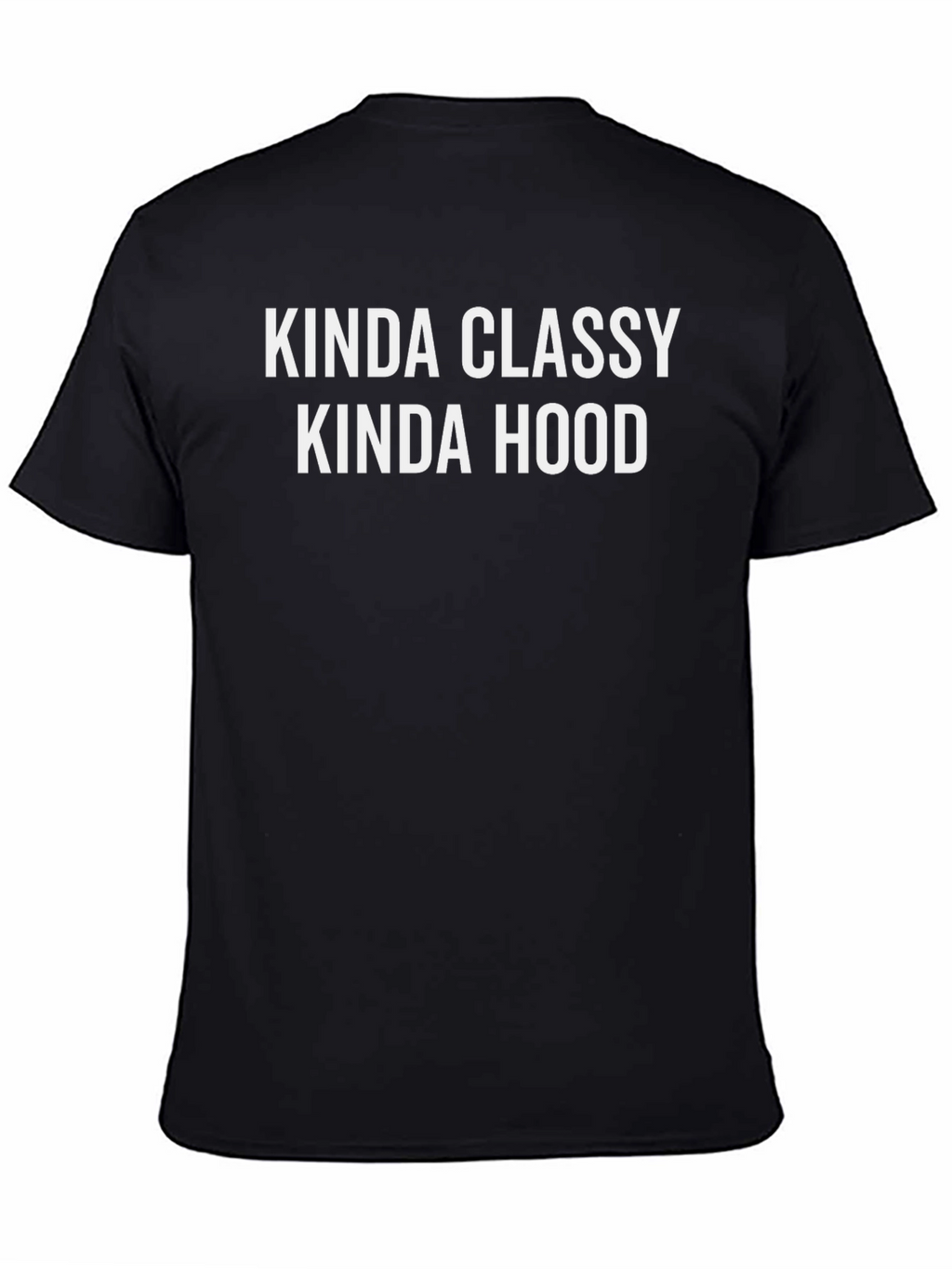 Kinda Classy Kinda Hood Graphic T-Shirt