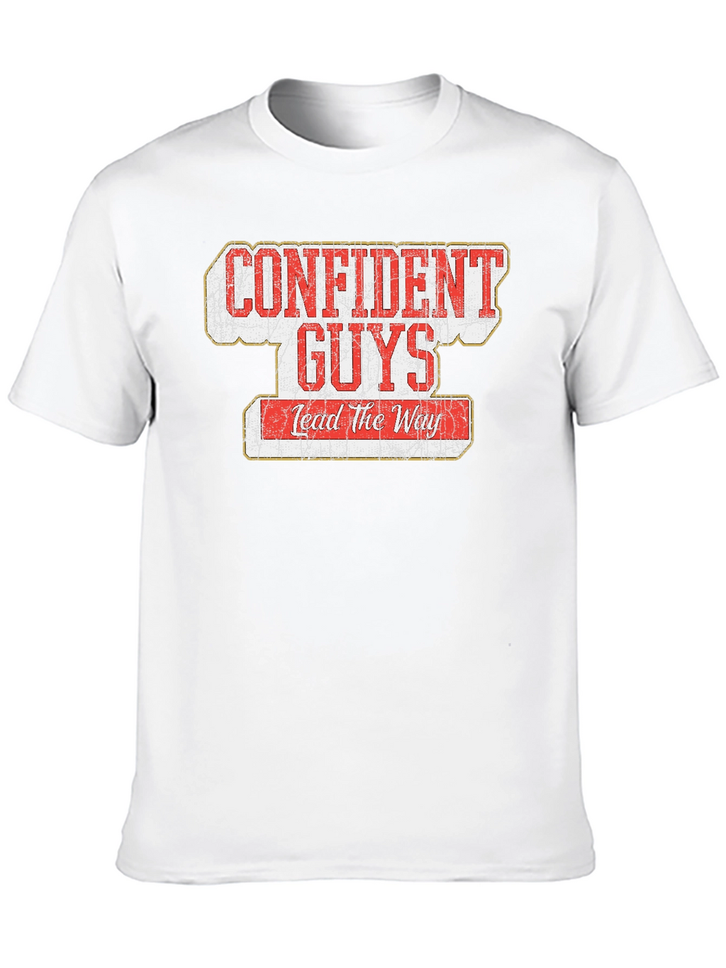 Confident Guys Lead the Way Graphic T-Shirt