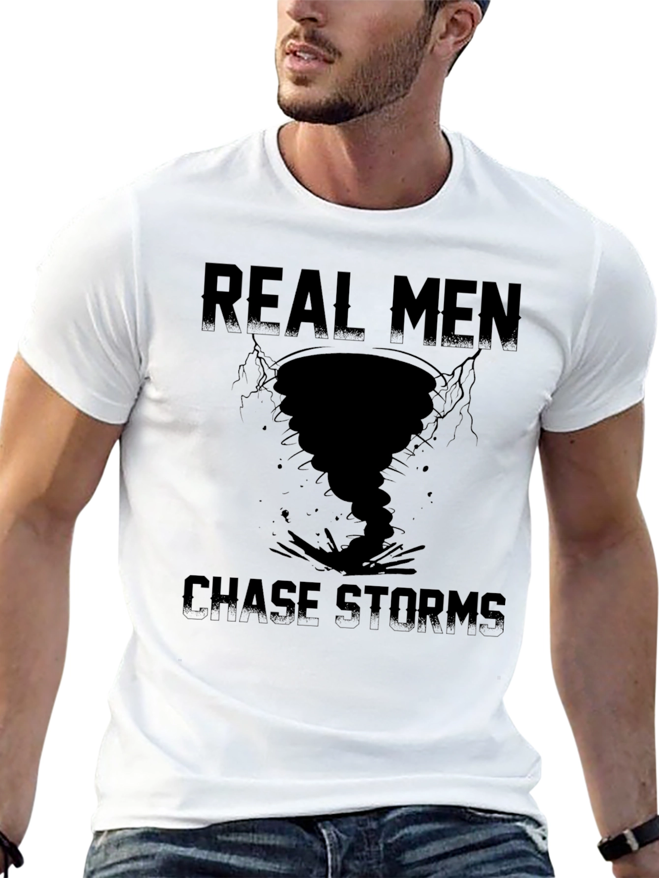 Real Men Chase Storms Graphic T-Shirt
