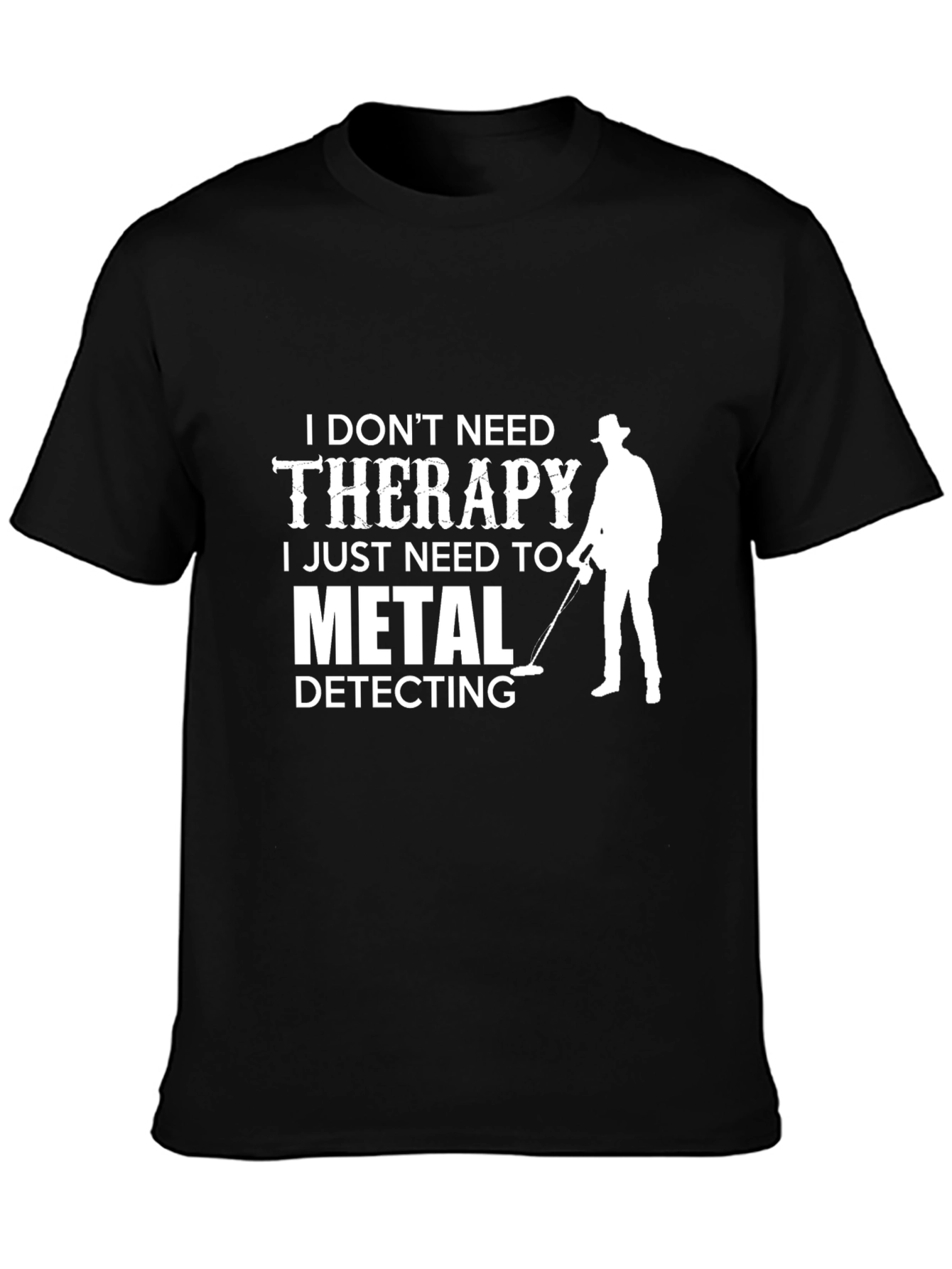 Metal Detecting Therapy T-Shirt