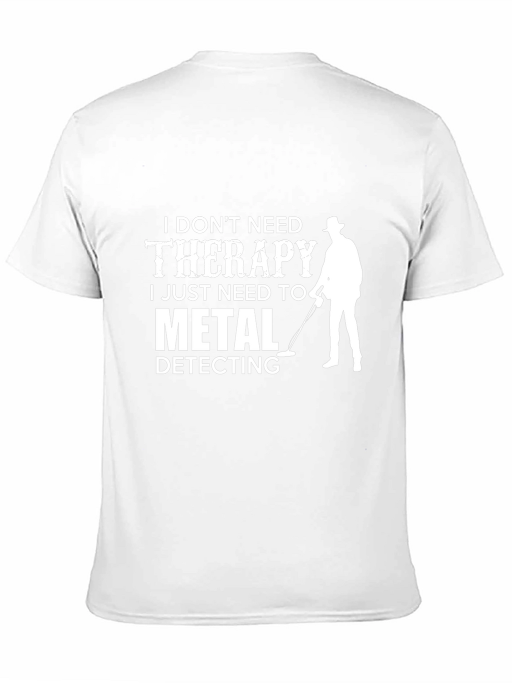 Metal Detecting Therapy T-Shirt