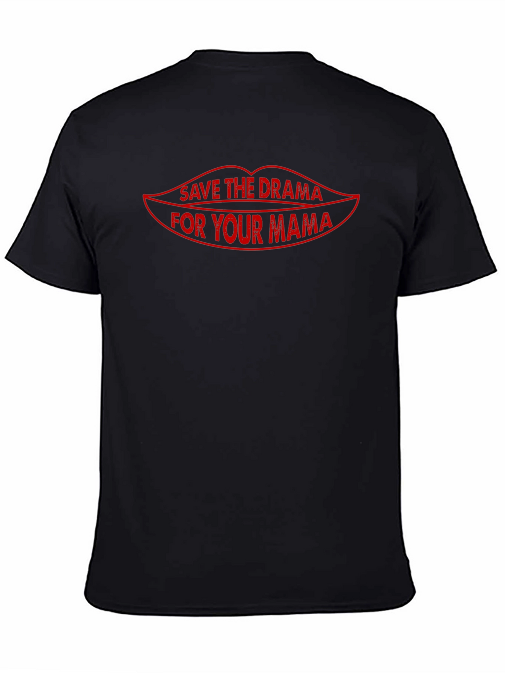 Save the Drama for Your Mama Graphic T-Shirt