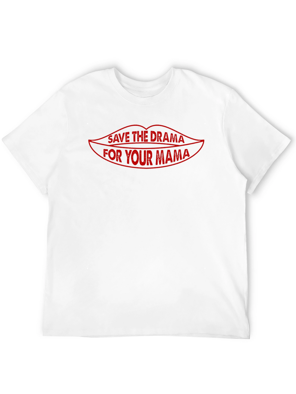 Save the Drama for Your Mama Graphic T-Shirt