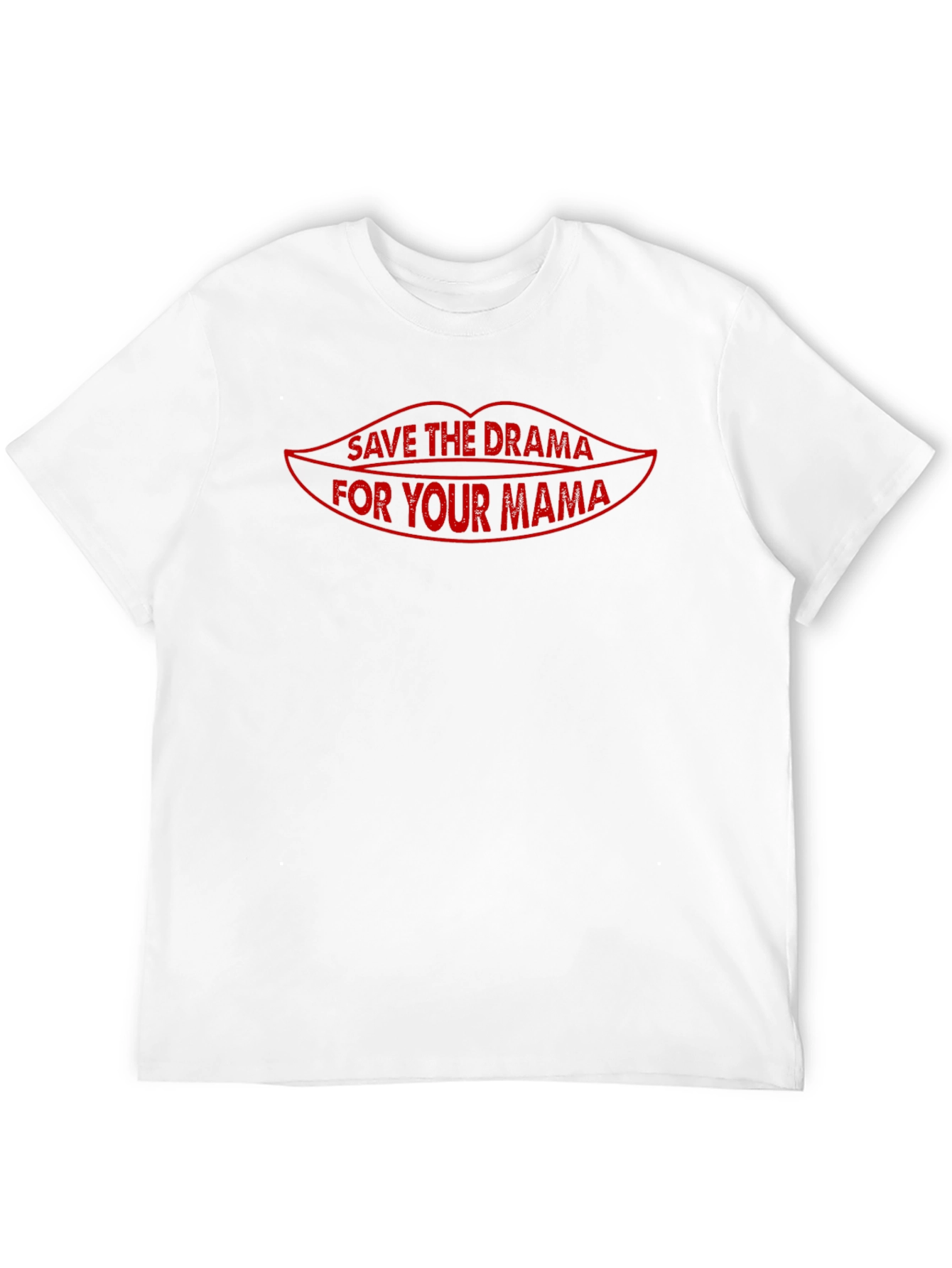 Save the Drama for Your Mama Graphic T-Shirt
