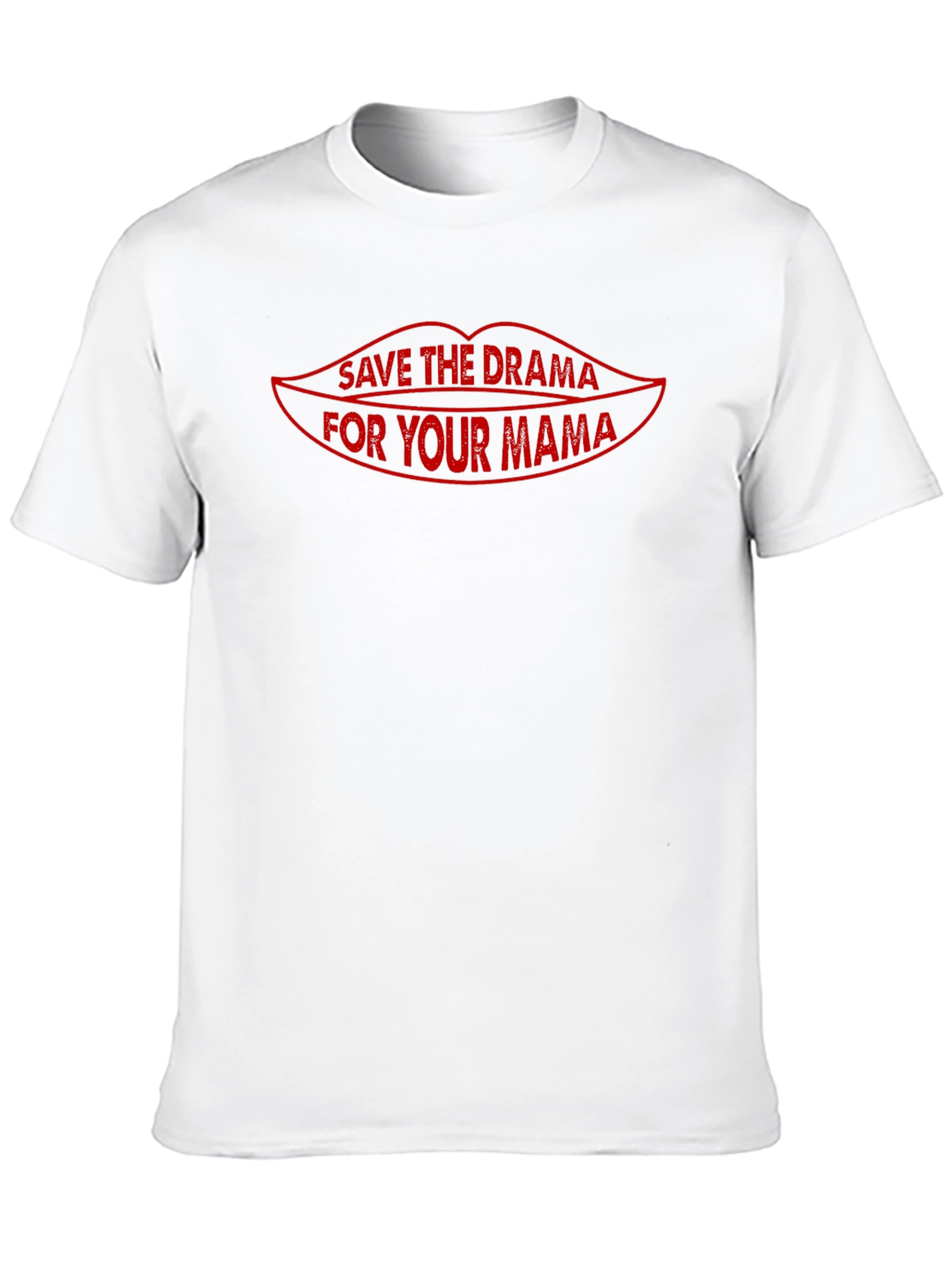 Save the Drama for Your Mama Graphic T-Shirt
