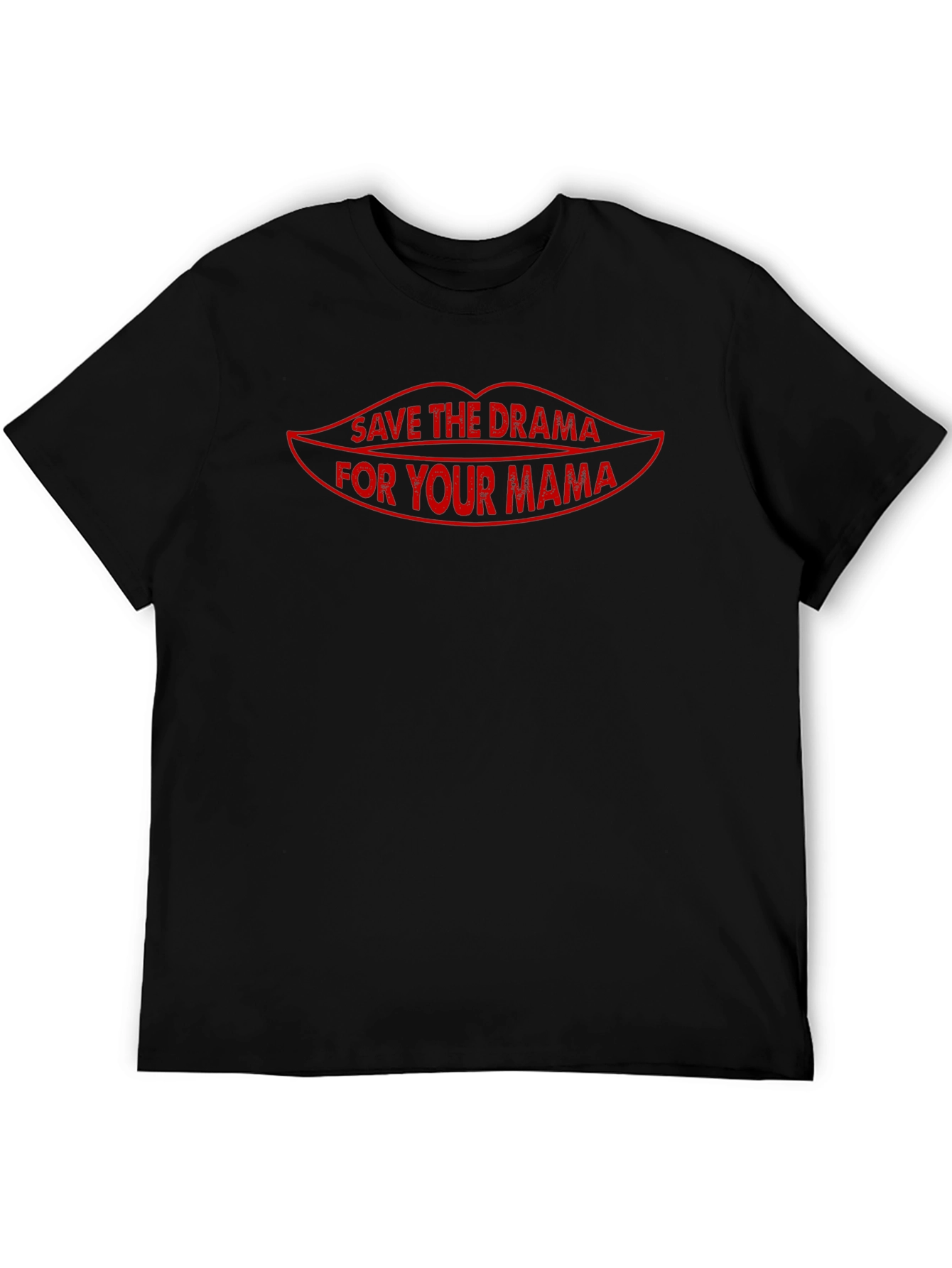 Save the Drama for Your Mama Graphic T-Shirt