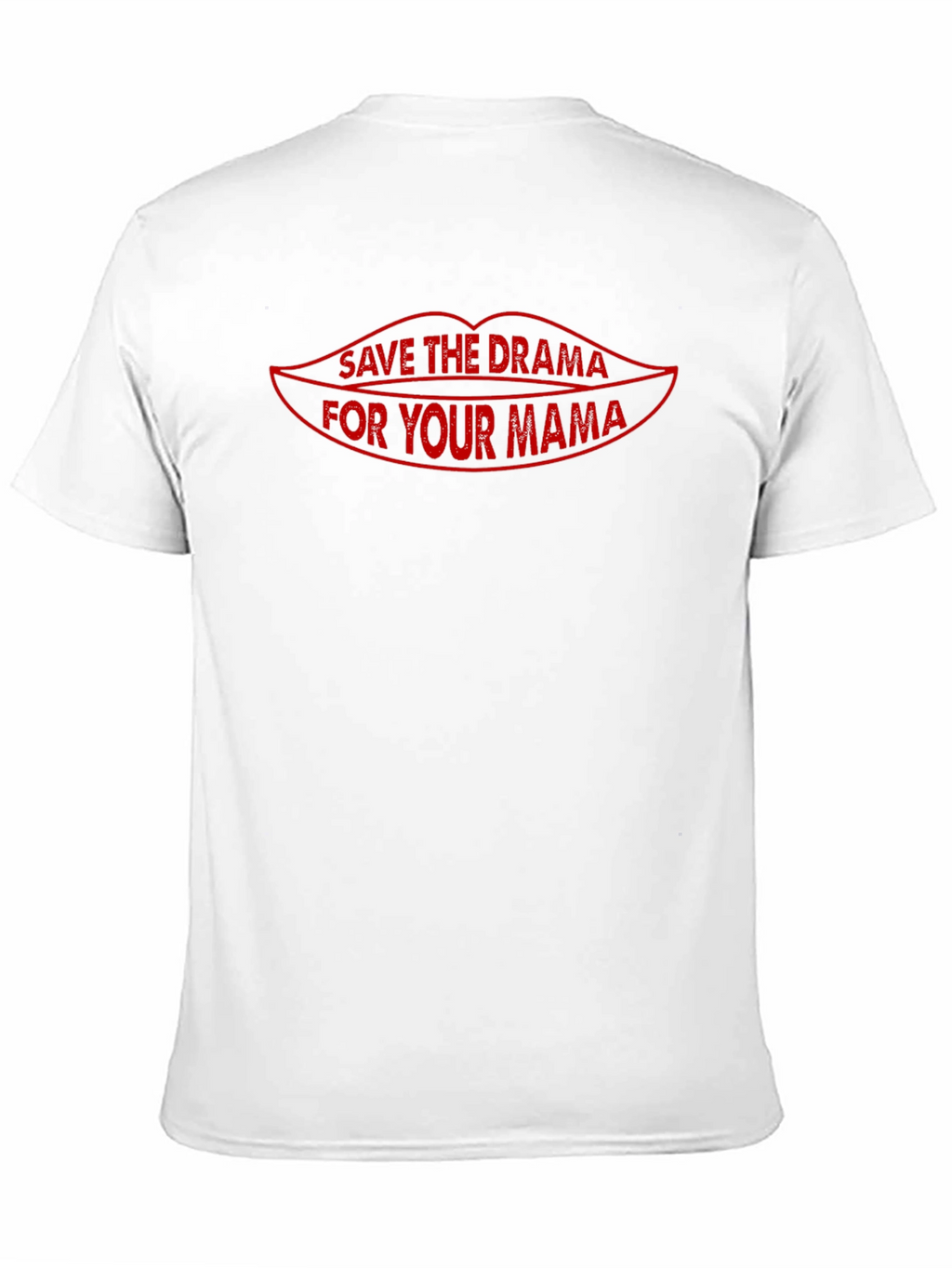 Save the Drama for Your Mama Graphic T-Shirt