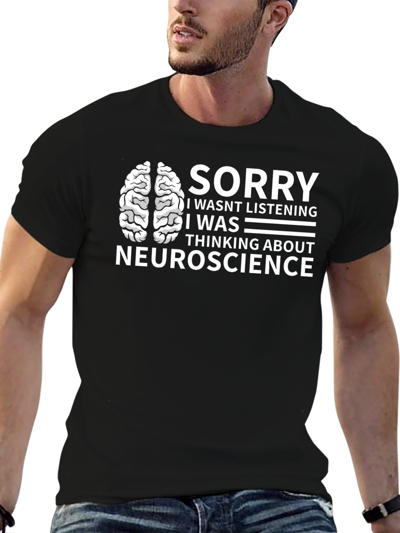 Neuroscience T-Shirt - Brainy Humor Tee