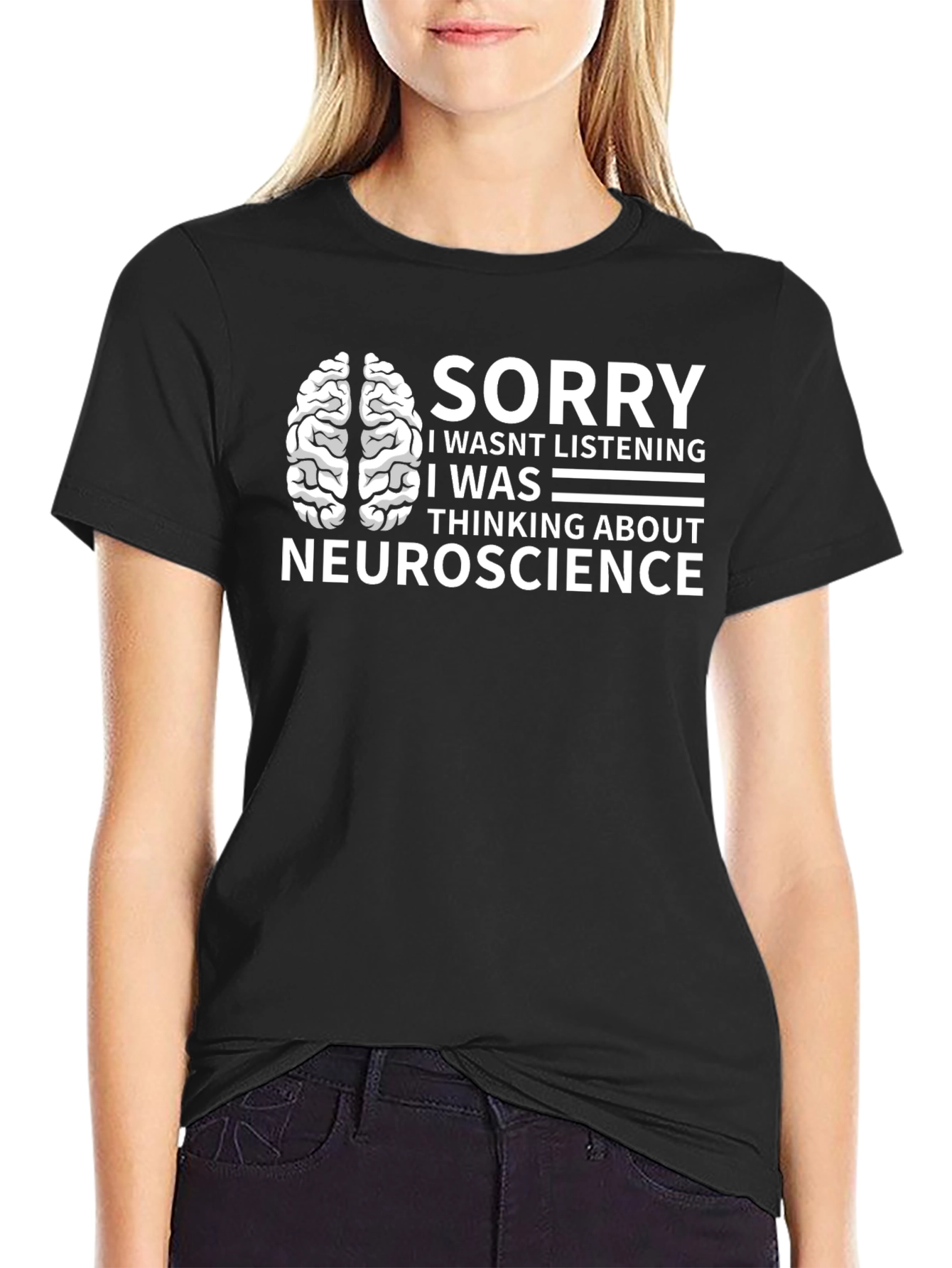 Neuroscience T-Shirt - Brainy Humor Tee