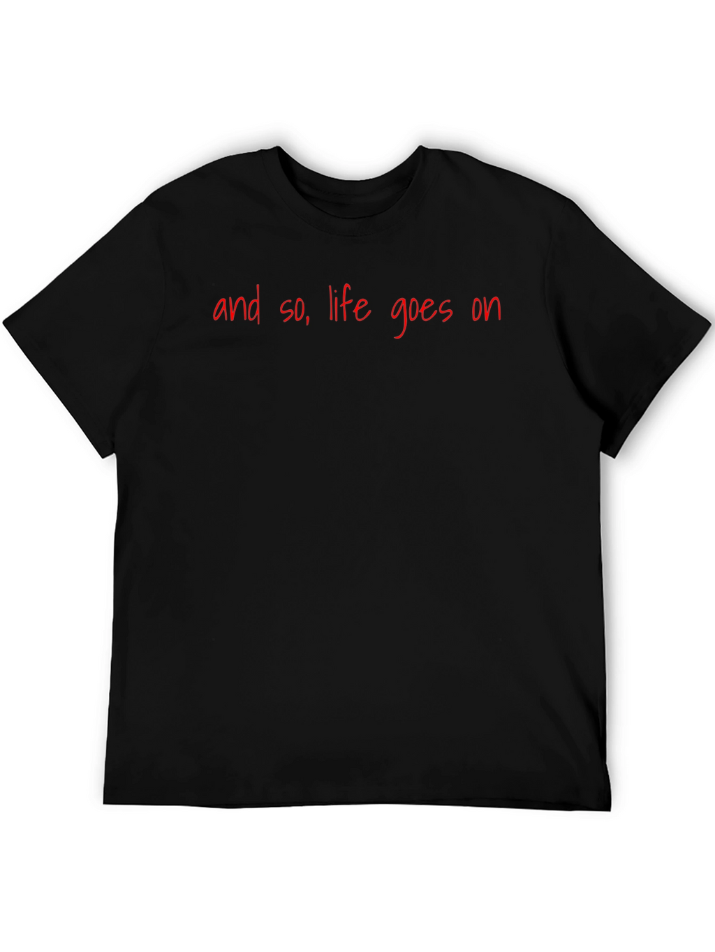 Life Goes On Graphic T-Shirt