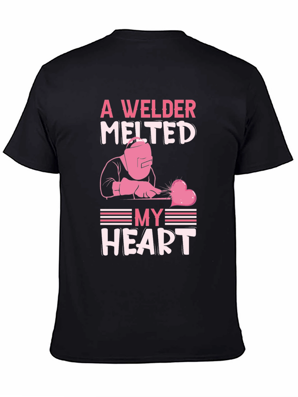 Welder Melted My Heart Graphic T-Shirt