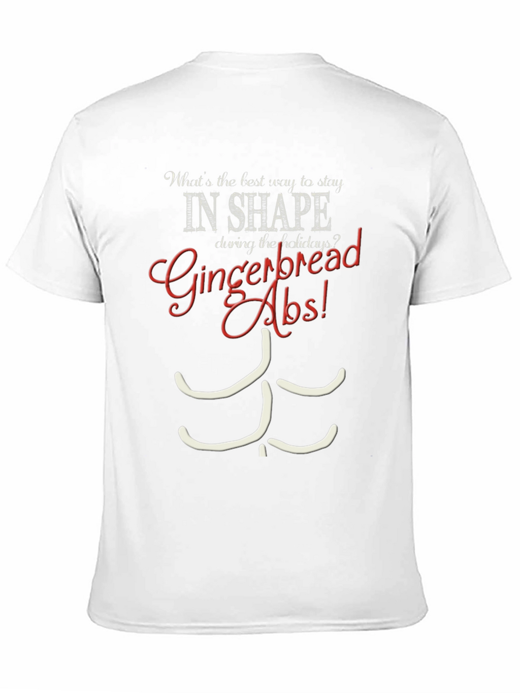 Gingerbread Abs Graphic T-Shirt - Holiday Fitness Humor