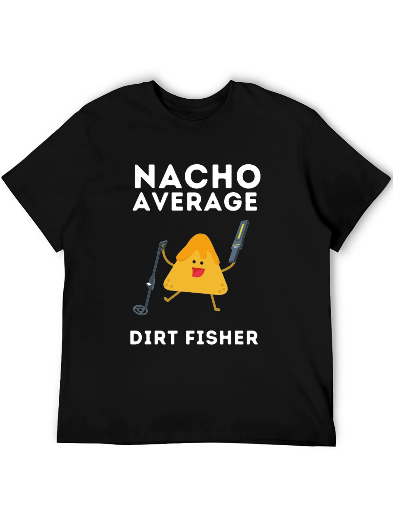Nacho Average Dirt Fisher T-Shirt