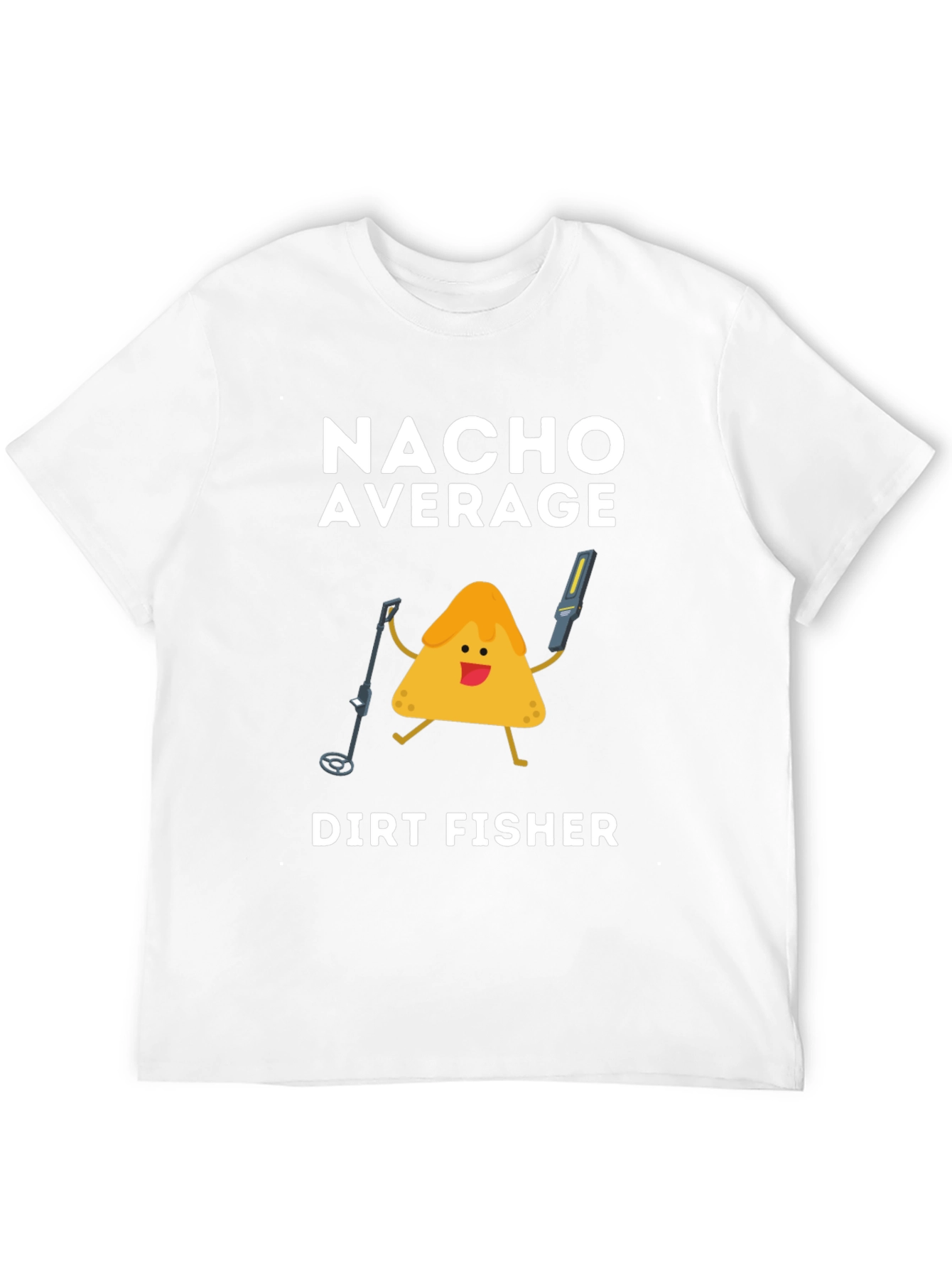Nacho Average Dirt Fisher T-Shirt